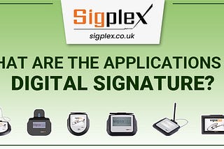Importance Of The Applications Of Digital Signature