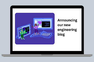 Announcing our new engineering blog
