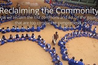 Reclaiming the Commonity