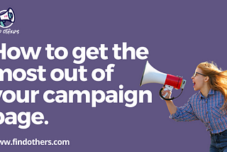 How To Get The Most Out of Your Campaign Page