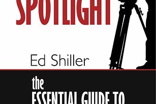 (The following is an excerpt from Ed Shiller’s In the Spotlight: The Essential Guide to Giving…
