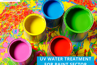 HOW UV-C TECHNOLOGY IS TRANSFORMING WATER TREATMENT IN THE PAINT INDUSTRY