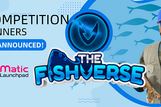 FishVerse Competition Winners Announced!