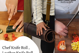 Slice, Dice, and Roll: Maximizing Efficiency with Chef Knife Rolls