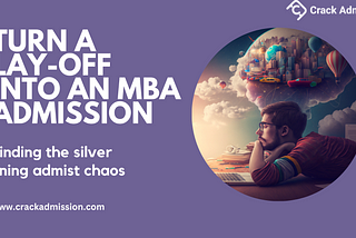 - TurnTurn a layoff into an MBA Admission