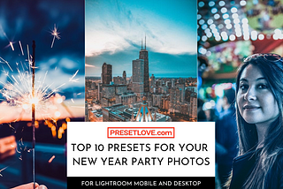 Top 10 Presets for Capturing the Essence of Your 2024 New Year Party Moments