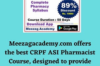 Best Crpf Asi Pharmacist Course | Meezagacademy.com