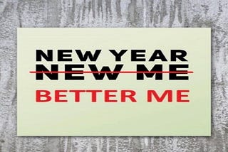New Year . . . Better Me!