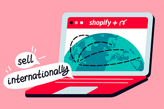 Breaking Down Barriers: Expanding Your Shopify Store Internationally