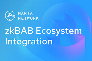 Manta Network Attiva Un Ecosistema On-Chain Basato Sulla Privacy Grazie Agli zkBABs