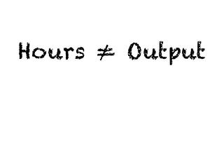 Hours Do Not Equal Output: Rethinking Tech Leadership