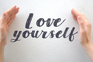 The Importance of Self Love