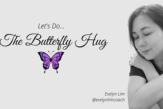 It’s Okay to Not Be Okay: Learn the Butterfly Hug to Help Ease Anxiety