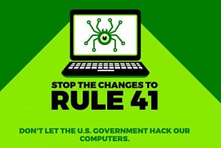 Tech coalition asked to roll back changes to Rule 41 that allows FBI mass hacking