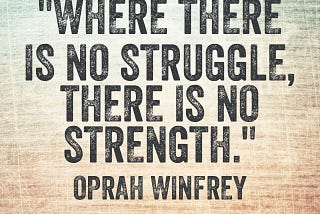 Embracing the Struggle: Oprah Winfrey’s Wisdom on Strength