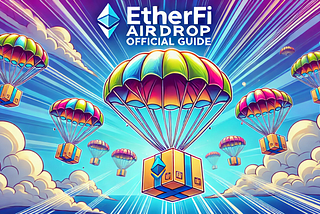 EtherFi Airdrop Official Guide