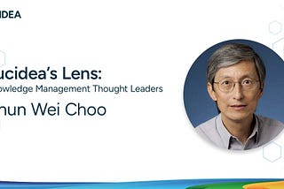 Knowledge Management Thought Leader 116: Chun Wei Choo