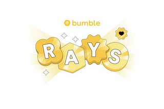 What Is Bumble’s New Rays Feature?