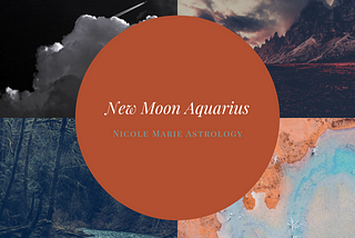 I Remember — New Moon Aquarius