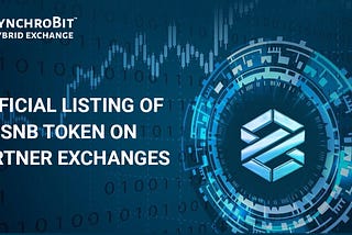 OFFICIAL LISTING OF SNB TOKEN ON PARTNER EXCHANGES