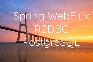 สร้าง Reactive RESTful Web Service ต่อ PostgreSQL ด้วย R2DBC