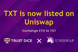How To Buy And Sell TXT on Uniswap?
