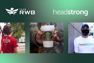 Starbucks x Headstrong Veterans Day Partnership