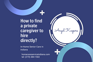 How to find a private caregiver to hire directly?