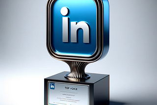 Unlocking the Path to Becoming a LinkedIn Top Voice
