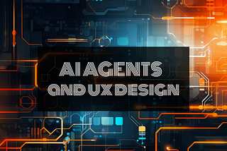 AI Agents in UX Design image made with Midjourney