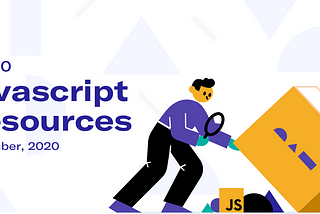 JavaScript Resources, Nov 2020