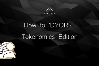 How to ‘DYOR’: Tokenomics Edition