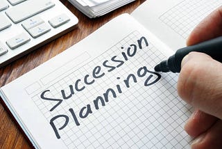 The Role of Succession Planning in a Family or Management-Owned Business