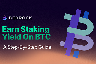 How to Earn Staking Yield on BTC: Step-by-Step uniETH Guide