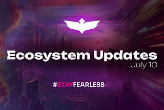 Fearless Wallet Ecosystem Updates #79, July 10, 2024
