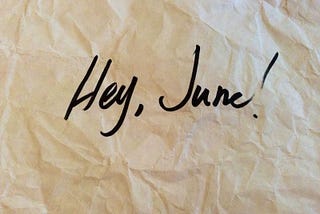Hey June!