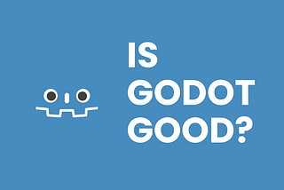 Switching from Unity to Godot?