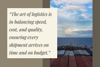 Neal Elbaum on Mastering Logistics: Speed, Cost, Quality