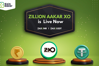 Buy, Sell and Trade ZILLION AAKAR XO (ZAX) on Koinbazar