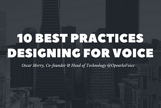 10 Best Practices When Designing for Voice