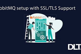 How to set up an SSL/TLS enabled RabbitMQ server