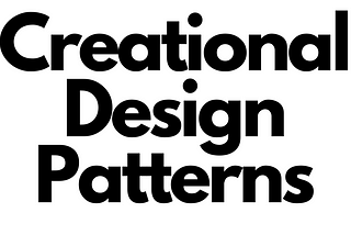 Building Blocks of Object Creation: Creational Design Patterns Simplified