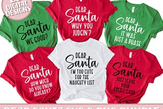 Dear Santa SVG & PNG Bundle, Family Christmas Shirt SVG Bundle, Funny Christmas Group Shirts, Matching Christmas Party Shirts Svg Png Bundle