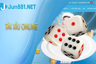 Tài Xỉu Online — Trò Chơi Cá Cược Đổi Thưởng Gây Sốt Tại Jun88