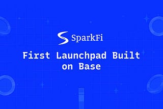 SPARKFI PROJECT UPDATE