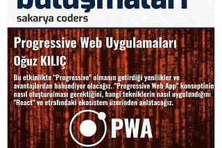 “Progressive Web Uygulamaları Geliştirme” Sunumunun Ardından
