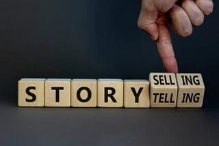 The difference between storytelling and story-selling