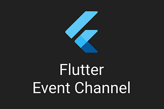 Flutter: Event Channel