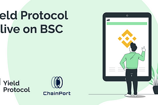 Yield Protocol is live on Binance Smart Chain (BSC)