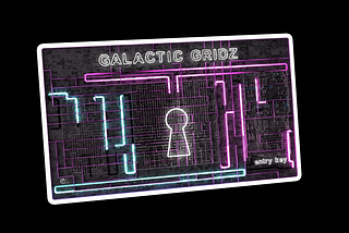 Introducing Galactic Gridz + Colonies
